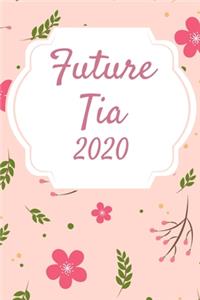 Future Tia 2020