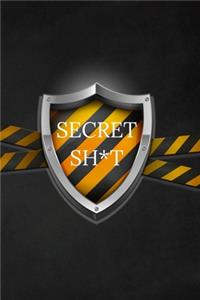 Secret Sh*t