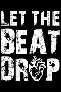 Let The Beat Drop