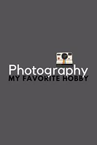 Photography My Favorite Hobby