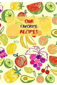 Our Favorite Recipes