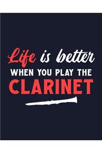Life Is Better When You Play the Clarinet