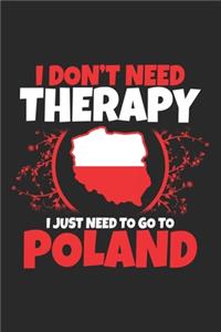 I don't need Therapy i just need to go to Poland