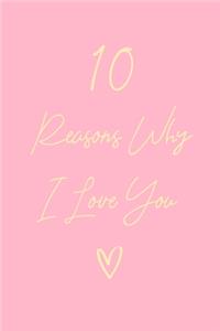 10 Reasons Why I Love You