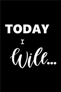 2020 Weekly Planner Motivational Saying Today I Will 134 Pages