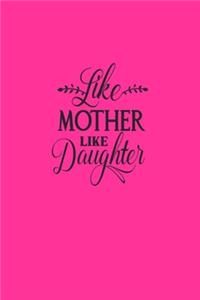 Like Mother, like Daughter