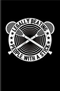 Legally Beating People With Sticks