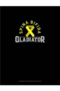 Spina Bifida Gladiator