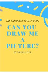 Can You Draw Me a Picture?