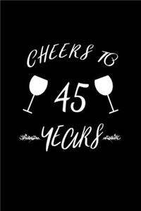 Cheers to 45 Years