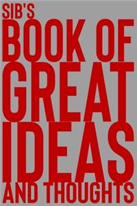 Sib's Book of Great Ideas and Thoughts