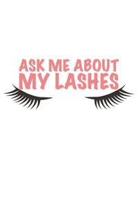 Ask me about my Lashes