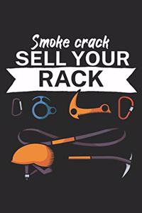 Smoke crack sell your rack