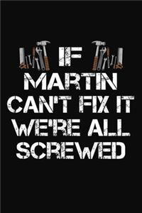 If Martin Can't Fix It We're All Screwed