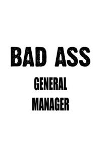 Bad Ass General Manager