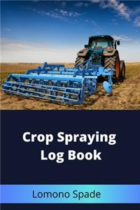 Crop Spraying Log Book
