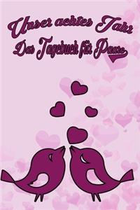 Unser achtes Jahr - Das Tagebuch für Paare