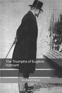 The Triumphs of Eugène Valmont
