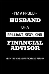 I'm a Proud Husband of a Brilliant, Sexy, Kind Financial Advisor