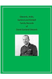 Edwards, Ardis, Garland and Kimbell Family Records of David Garland Edwards