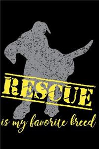 Rescue is My Favorite Breed