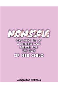 Momsicle One Who Sits At A Ballpark And Freezes For The Love Of Her Child