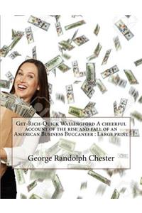 Get-Rich-Quick Wallingford