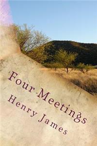 Four Meetings