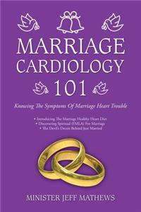 Marriage Cardiology 101