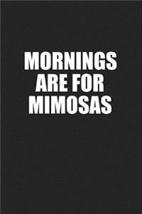 Mornings Are for Mimosas