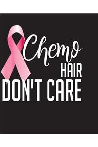 Chemo Hair Don't Care