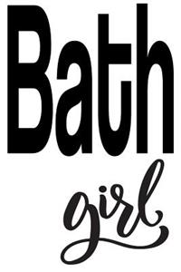 Bath Girl