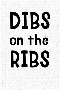 Dibs on the Ribs