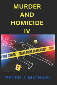Murder and Homicide IV