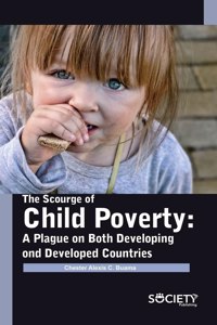 Scourge of Child Poverty: A Plague on Both Developing and Developed Countries
