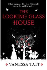 Looking Glass House