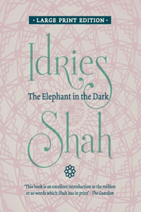 Elephant in the Dark: Christianity, Islam and the Sufis