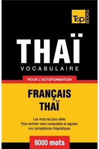 Vocabulaire Français-Thaï pour l'autoformation - 9000 mots