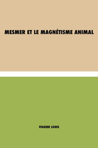 Mesmer et le magnétisme animal