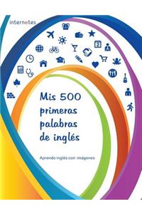 Mis 500 primeras palabras de inglés - Aprendo inglés con imágenes