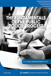 Fundamentals of the Public Policy Process