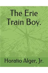 The Erie Train Boy.