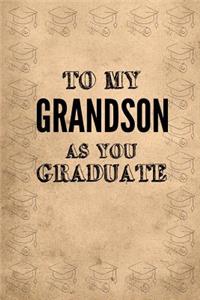 To My Grandson as You Graduate
