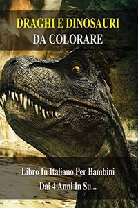 Draghi E Dinosauri Da Colorare