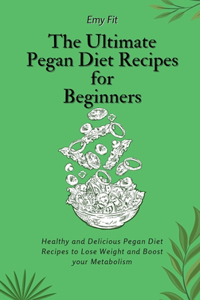 Ultimate Pegan Diet Recipes for Beginners