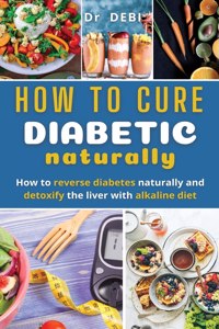 How to Cure Diabetes Naturally