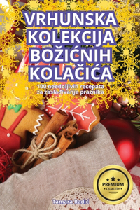 Vrhunska Kolekcija BoziĆnih KolaČiĆa