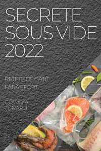 Secrete Sous Vide 2022