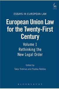 European Union Law for the Twenty-First Century: Volume 1