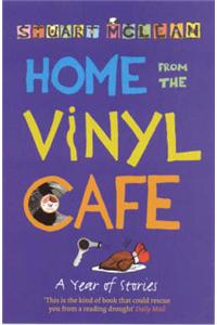 Home from the Vinyl Cafe